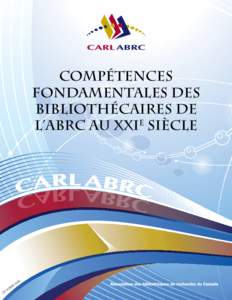 Compétences fondamentales des bibliothécaires de l’ABRC au XXIe siècle  10