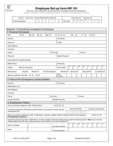 Employee Set up form HR 101 This form is to be completed for all new entrants and forwarded to Personnel Administration. Please complete in block capitals & place a tick  in the appropriate boxes Hire