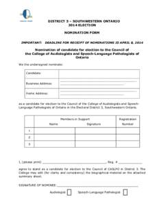 DISTRICT 3 – SOUTHWESTERN ONTARIO 2014 ELECTION NOMINATION FORM IMPORTANT:  DEADLINE FOR RECEIPT OF NOMINATIONS IS APRIL 8, 2014