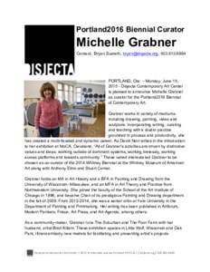 Portland2016 Biennial Curator  Michelle Grabner Contact: Bryan Suereth, , PORTLAND, Ore. – Monday, June 15,