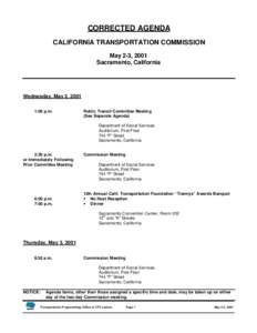 CORRECTED AGENDA CALIFORNIA TRANSPORTATION COMMISSION May 2-3, 2001 Sacramento, California  Wednesday, May 2, 2001