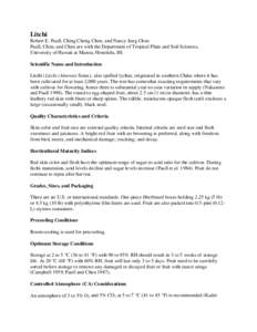 Litchi Robert E. Paull, Ching Cheng Chen, and Nancy Jung Chen Paull, Chen, and Chen are with the Department of Tropical Plant and Soil Sciences, University of Hawaii at Manoa, Honolulu, HI. Scientific Name and Introducti
