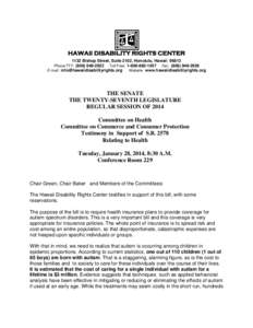 HAWAII DISABILITY RIGHTS CENTER 1132 Bishop Street, Suite 2102, Honolulu, Hawaii[removed]Phone/TTY: ([removed]Toll Free: [removed]Fax: ([removed]E-mail: [removed] Website: www.hawaiidi