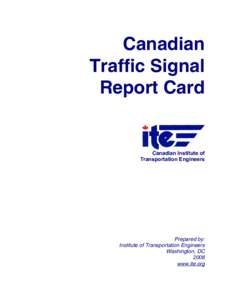 Road transport / Traffic law / Transport engineering / Traffic light / Signal timing / Traffic / Canadian Institute of Transportation Engineers / Railway signal / Traffic signal operations specialist / Transport / Land transport / Traffic signals