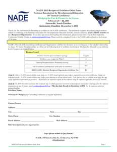 NADE 2015 Reciprocal Exhibitor Order Form National Association for Developmental Education 39th Annual Conference Bridging the Past & Present to the Future February 25 – 28, 2015 Greenville, South Carolina