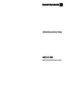 OPERATING INSTRUCTIONS  MCS-D 200 Digital multimedia-based Conference System  MCS-D 200 – Contents