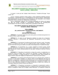 Reglamento Interior del Republicano Ayuntamiento de Nuevo Laredo Última reforma POE No[removed]Se encuentra publicado en el Periódico Oficial número 41 de fecha 22 de mayo de[removed]REGLAMENTO INTERIOR DEL REPUB