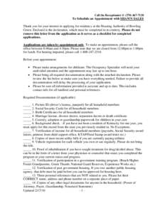 Call the Receptionist @ ([removed]To Schedule an Appointment with SHAWN SALES Thank you for your interest in applying for residency at the Housing Authority of Bowling Green. Enclosed is the declaration, which must