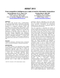 ASIS&T 2013 From competitive intelligence as a state of mind to information transculture Monica Mallowan, Ph. D., Assoc. Prof. CEREGE, Univ. of Poitiers, France, Univ. of Moncton, NB, Canada 218 J.-D.-Gauthier, Shippagan