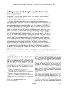 JOURNAL OF GEOPHYSICAL RESEARCH, VOL. 115, C10015, doi:[removed]2009JC005387, 2010  Modeling the impact of declining sea ice on the Arctic marine planktonic ecosystem Jinlun Zhang,1 Yvette H. Spitz,2 Michael Steele,1 Cari