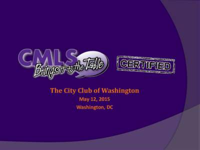 The City Club of Washington May 12, 2015 Washington, DC Please Thank Our Diamond Sponsors