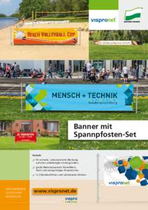 Banner mit Spannpfosten-Set Vorteile für schnelle, unkomplizierte Werbung auf allen unbefestigten Untergründen große Materialauswahl: Plane/Mesh,