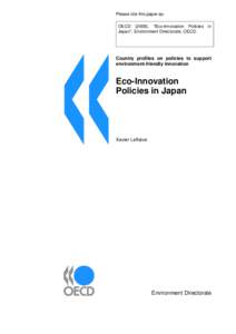 Please cite this paper as: OECD (2008), ―Eco-Innovation Policies Japan‖, Environment Directorate, OECD. in