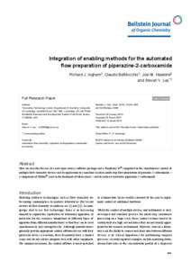 Integration of enabling methods for the automated flow preparation of piperazine-2-carboxamide Richard J. Ingham1, Claudio Battilocchio1, Joel M. Hawkins2