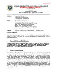 Approved[removed]COUNCIL SUBCOMMITTEE ON ECONOMIC DEVELOPMENT APPROVED SUMMARIZED MINUTES March 20, 2014 4:00 p.m.