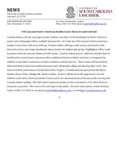 NEWS  University of South Carolina Lancaster Lancaster, SC[removed]FOR IMMEDIATE RELEASE Date: November 27, 2012