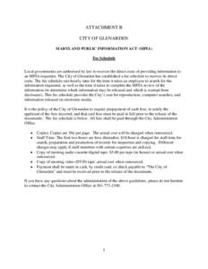ATTACHMENT B CITY OF GLENARDEN MARYLAND PUBLIC INFORMATION ACT (MPIA) Fee Schedule Local governments are authorized by law to recover the direct costs of providing information to an MPIA requestor. The City of Glenarden 