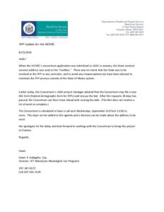 RFP Update for the HICKRC[removed]Hello~ When the HICKRC’s consortium application was submitted to USAC in January, the State contract services address was used as the “mailbox.” There was no intent that the Stat