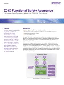 Datasheet  Z01X Functional Safety Assurance High-Speed Fault Simulation Solution for IS0Compliance  Overview