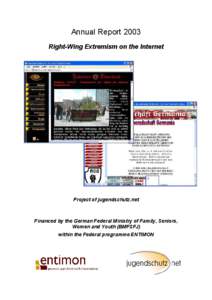 Annual Report 2003 Right-Wing Extremism on the Internet Project of jugendschutz.net  Financed by the German Federal Ministry of Family, Seniors,