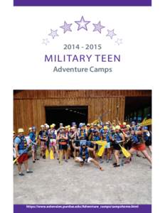 [removed]MILITARY TEEN Adventure Camps  https://www.extension.purdue.edu/Adventure_camps/campshome.html