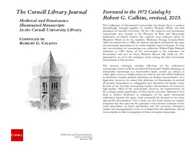 The Cornell Library Journal Medieval and Renaissance Illuminated Manuscripts In the Cornell University Library COMPILED BY ROBERT G. CALKINS