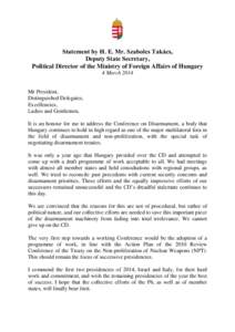 Statement by H. E. Mr. Szabolcs Takács, Deputy State Secretary, Political Director of the Ministry of Foreign Affairs of Hungary 4 March[removed]Mr President,