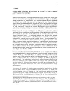 1 J.Krēsliņš STĀSTS PAR FRĪDRIHU BERNHARDU BLAUFUSU UN VIŅA NEVAID NIZZINAHMIEM STAHSTIEM  Mums visiem labi zināms, ka aiz katra panākumiem bagāta virieša mēdz slēpties kāda