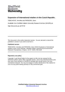 Expansion of international retailers in the Czech Republic. TEBICHOVÁ, Veronika and PARSONS, Dave Available from Sheffield Hallam University Research Archive (SHURA) at: http://shura.shu.ac.uk[removed]This document is th