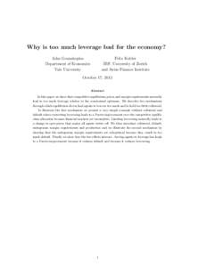 Why is too much leverage bad for the economy? John Geanakoplos Department of Economics Yale University  Felix Kubler