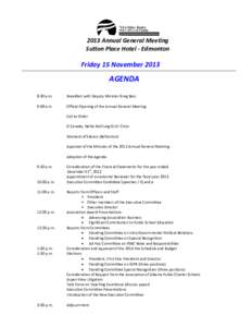 2013 Annual General Meeting Sutton Place Hotel - Edmonton Friday 15 November[removed]AGENDA