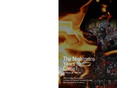 The Nightmare Years to Come? by Regis W. Matlak  INSS Strategic Monograph