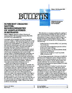 SUNBURNT ORGANIC MATTER: BIOGEOCHEMISTRY OF LIGHT-ALTERED SUBSTRATES Oliver C. Zafiriou, Department of Marine Chemistry and