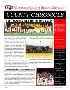 COUNTY CHRONICLE TEST SCORES ARE UP IN THE CCSD Mission Statement: The Mission of the Coahoma County School
