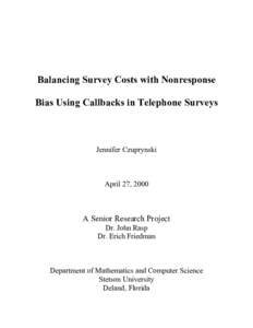 Balancing Survey Costs with Nonresponse Bias Using Callbacks in Telephone Surveys Jennifer Czuprynski  April 27, 2000