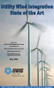 Utility Wind Integration State of the Art Prepared By:  Utility Wind Integration Group