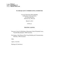WATER QUALITY COORDINATING COMMITTEE  Lewis & Clark State Office Building LaCharrette Conference Room 1101 Riverside Drive Jefferson City, Missouri