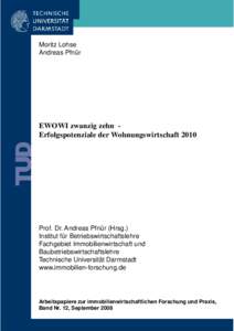 Moritz Lohse Andreas Pfnür EWOWI zwanzig zehn Erfolgspotenziale der WohnungswirtschaftProf. Dr. Andreas Pfnür (Hrsg.)
