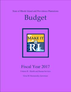 State of Rhode Island and Providence Plantations  Budget  Fiscal Year 2017 Volume II – Health and Human Services