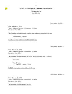 -1NIXON PRESIDENTIAL LIBRARY AND MUSEUM Tape Subject Log (rev. Feb-09) Conversation No[removed]Date: January 25, 1973