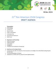 CD/doc[removed]21st Pan American Child Congress DRAFT AGENDA Presentation 1. Methodology