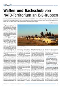 ARTIKEL  Waffen und Nachschub von NATO-Territorium an ISIS-Truppen Ende 2014 enthüllte das Nachrichtenportal der Deutschen Welle (DW) in ihrem englischsprachigem Programm, dass täglich Hunderte von Lastwagen, Waren im 