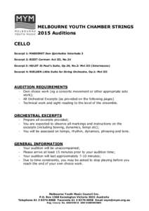 MELBOURNE YOUTH CHAMBER STRINGS[removed]Auditions CELLO Excerpt 1: MASSENET Don Quichotte: Interlude 2 Excerpt 2: BIZET Carmen: Act III, No.24