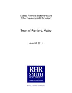 Audited Financial Statements and Other Supplemental Information Town of Rumford, Maine  June 30, 2011