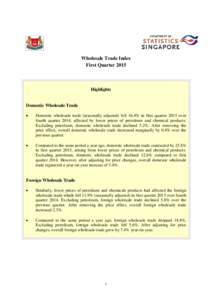 Wholesale Trade Index First Quarter 2015 Highlights  Domestic Wholesale Trade