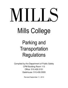Mills College Parking and Transportation Regulations Compiled by the Department of Public Safety CPM Building Room 113