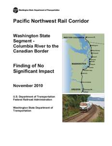 Pacific Northwest Rail Corridor Washington State Segment Columbia River to the Canadian Border  Finding of No