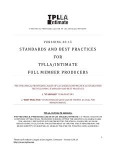 T HE A TR I C A L P R O D U C E R S L E A G U E O F L O S A N G E L E S / I N T I M A T E  VERSION6STANDARDS AND BEST PRACTICES FOR