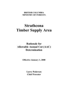 BRITISH COLUMBIA MINISTRY OF FORESTS Strathcona Timber Supply Area Rationale for