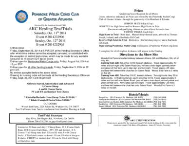 Prizes Qualifying Score Required for all Prizes Unless otherwise indicated, all Prizes are offered by the Pembroke Welsh Corgi Club of Greater Atlanta through the generosity of its Members & Friends. (Licensed by the Ame